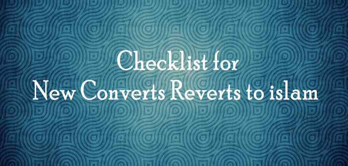 Checklist-for-new-converts-reverts-to-islam